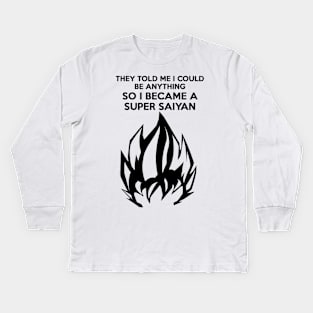 I Became a Super Saiyan (Black hair version) Kids Long Sleeve T-Shirt